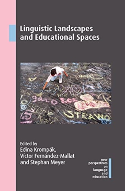 Linguistic Landscapes and Educational Spaces