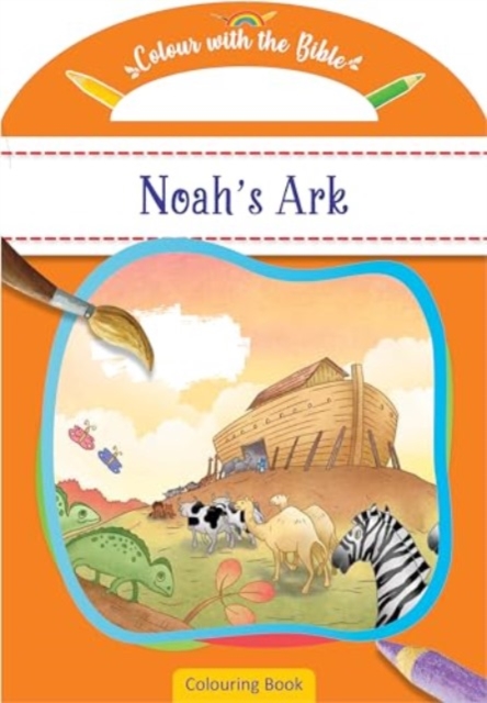Colour with the Bible: Noah's Ark