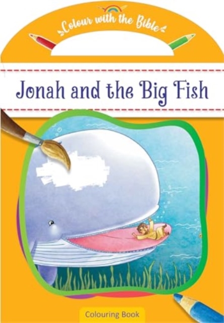 Colour with the Bible: Jonah and the Big Fish