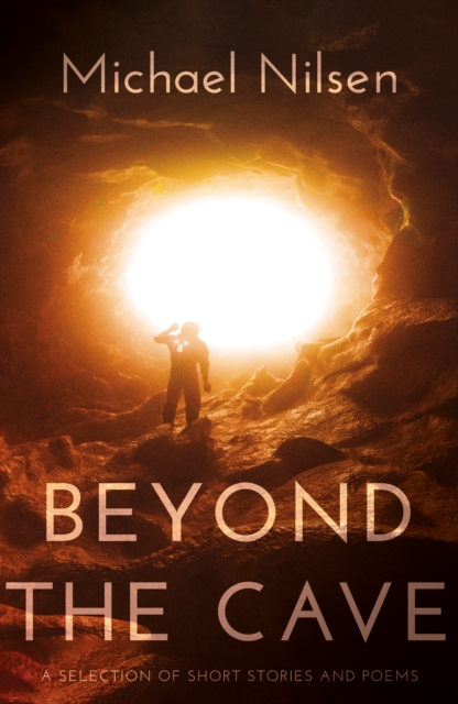 Beyond the Cave