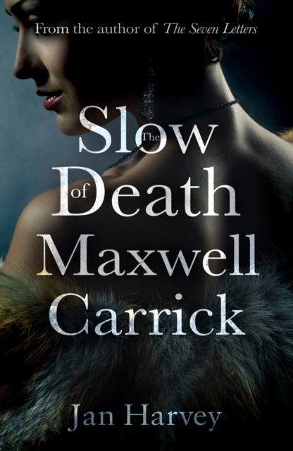 Slow Death of Maxwell Carrick