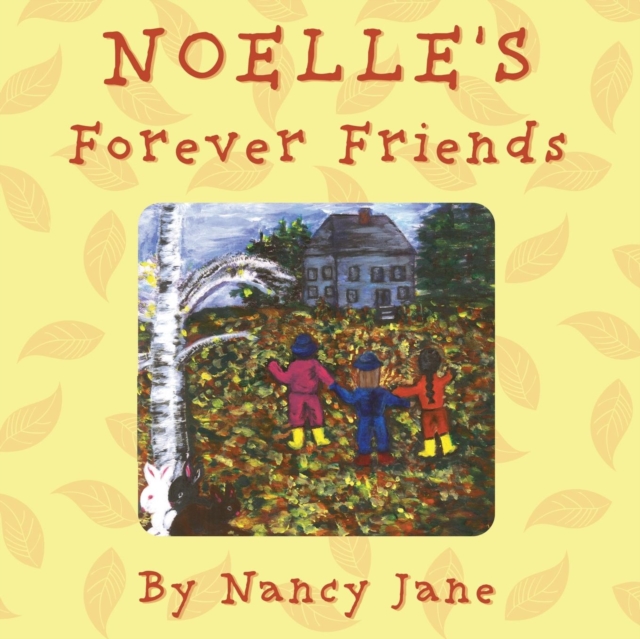 Noelle's Forever Friends