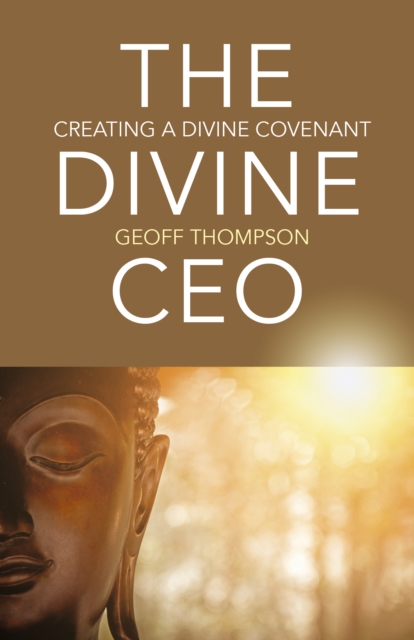 Divine CEO, The - creating  a divine covenant