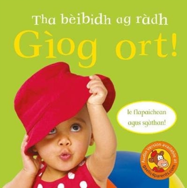 Tha beibidh ag radh Giog ort!