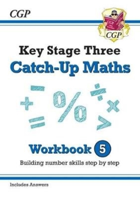 New KS3 Maths Catch-Up Workbook 5 (with Answers)