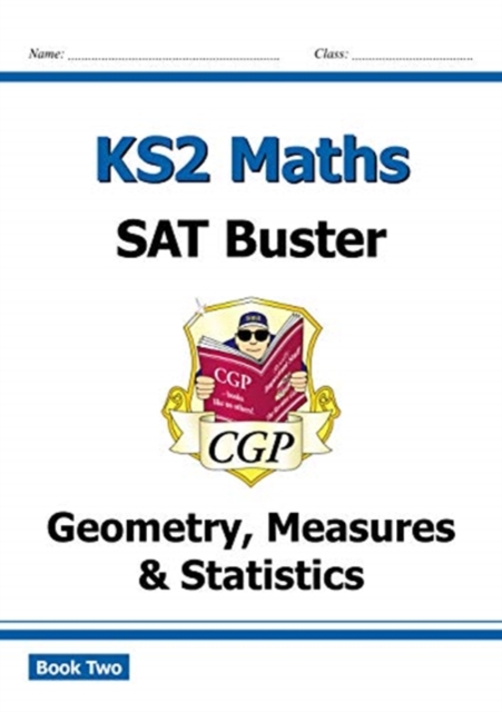 New KS2 Maths SAT Buster: Geometry, Measures & Statistics - Book 2 (for the 2020 tests)