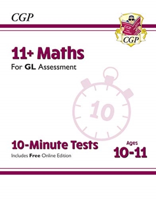 New 11+ GL 10-Minute Tests: Maths - Ages 10-11 (with Online Edition)