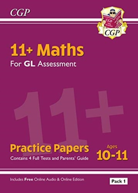 New 11+ GL Maths Practice Papers: Ages 10-11 - Pack 1 (with Parents' Guide & Online Edition)