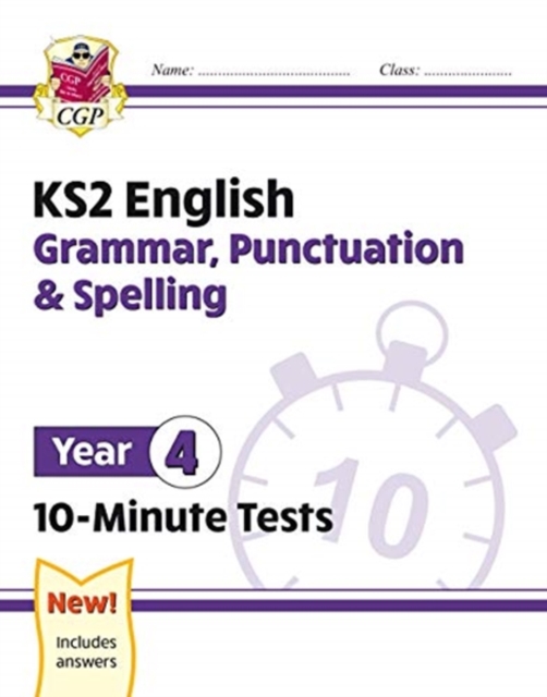 KS2 English 10-Minute Tests: Grammar, Punctuation & Spelling - Year 4