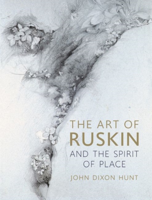 Art of Ruskin and the Spirit of Place