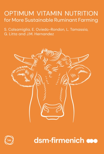 Optimum Vitamin Nutrition for More Sustainable Ruminant Farming