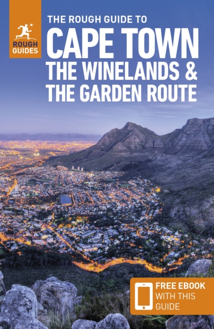Rough Guide to Cape Town, the Winelands & the Garden Route: Travel Guide with Free eBook