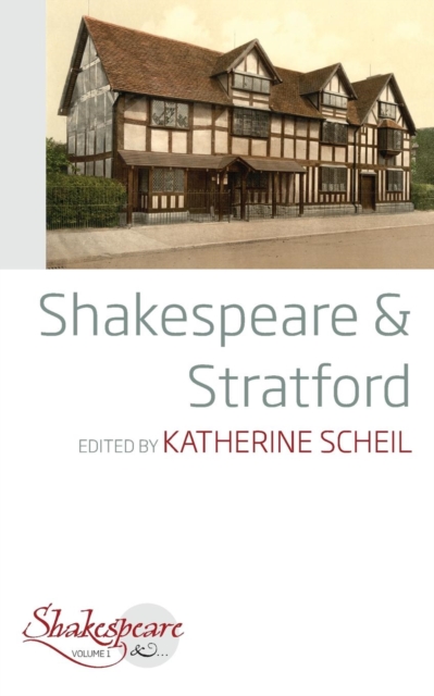 Shakespeare and Stratford