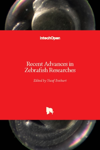 Recent Advances in Zebrafish Researches