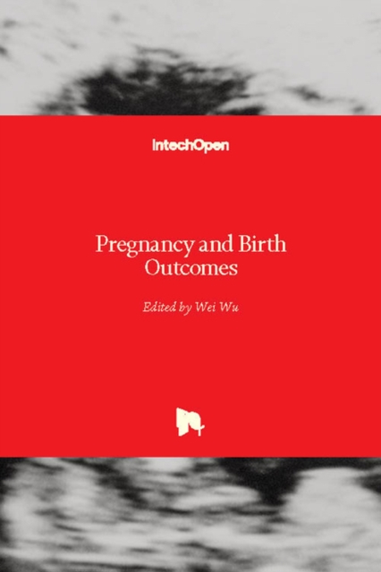 Pregnancy and Birth Outcomes