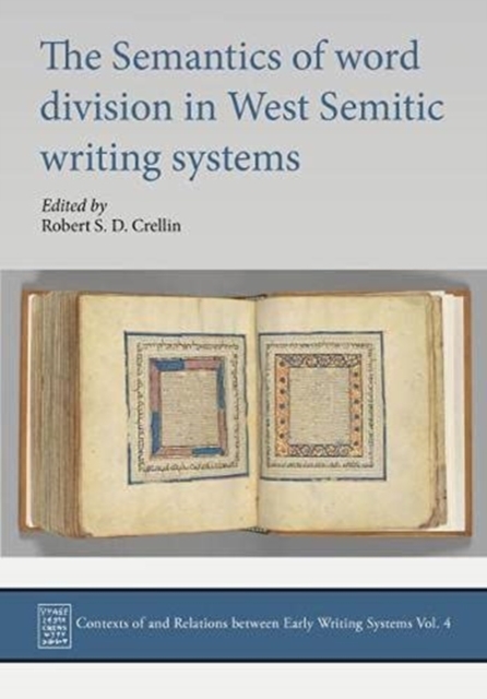 Semantics of Word Division in West Semitic Writing Systems