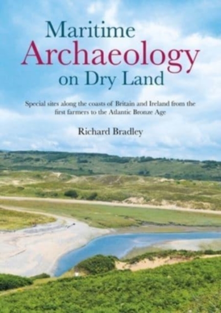 Maritime Archaeology on Dry Land