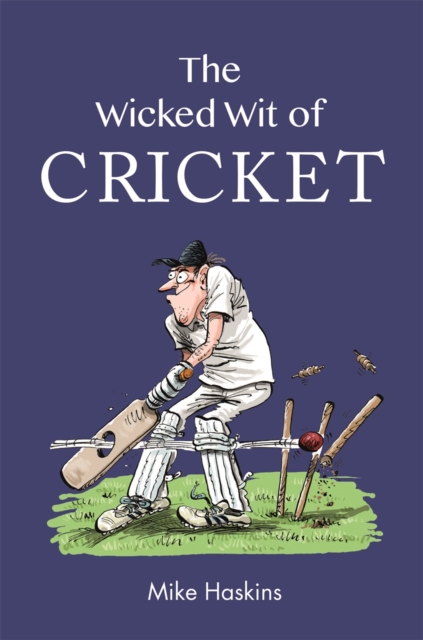 Wicked Wit of Cricket