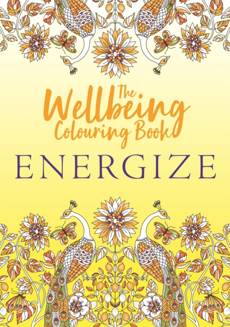 Wellbeing Colouring Book: Energize