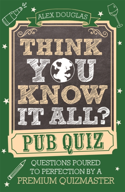 Think You Know It All?: Pub Quiz