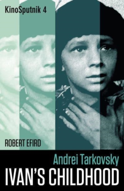 Andrei Tarkovsky: 'Ivan's Childhood'