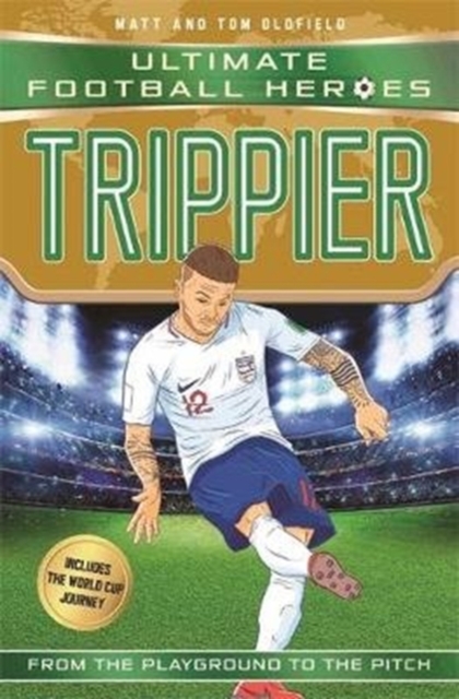 Trippier (Ultimate Football Heroes - International Edition) - includes the World Cup Journey!