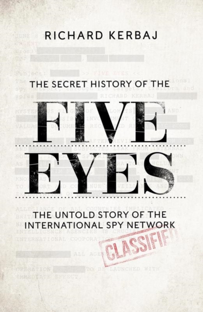 The Secret History of the Five Eyes