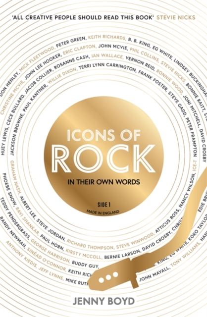 Icons of Rock - In Their Own Words