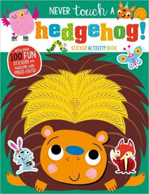 Never Touch A Hedgehog! Sticker Activity Book