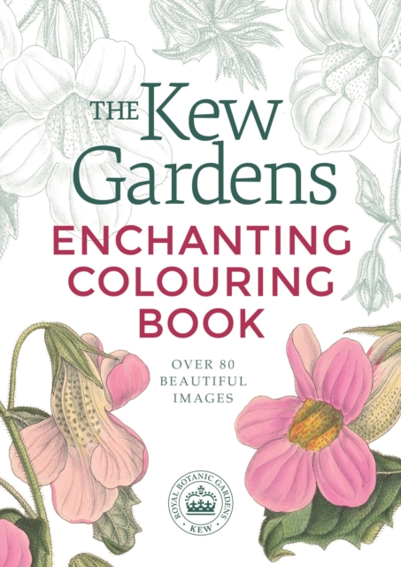 Kew Gardens Enchanting Colouring Book
