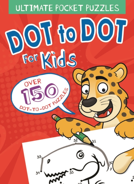 Ultimate Pocket Puzzles: Dot to Dot for Kids