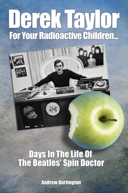 Derek Taylor: For Your Radioactive Children...