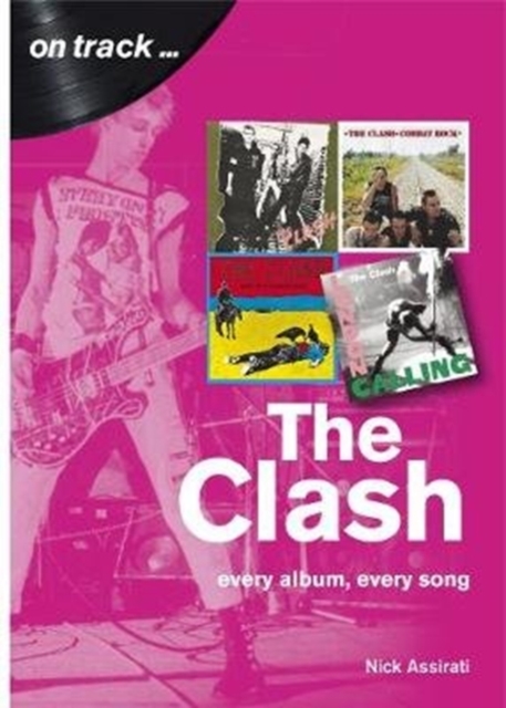 Clash: Every Album, Every Song  (On Track)