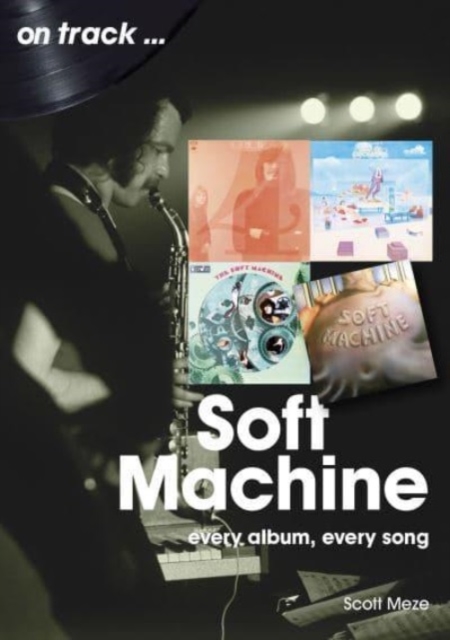 Soft Machine On Track