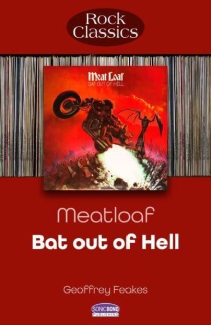 Meatloaf: Bat Out Of Hell