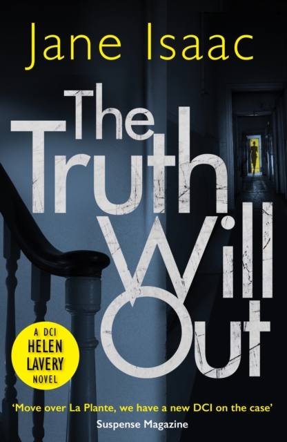 Truth Will Out (The DCI Helen Lavery Thrillers Book 2)