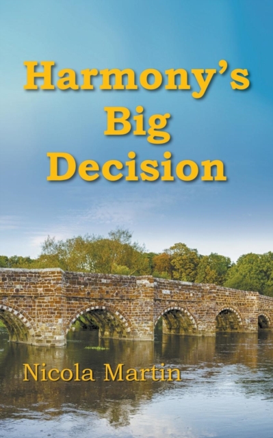 Harmony's Big Decision