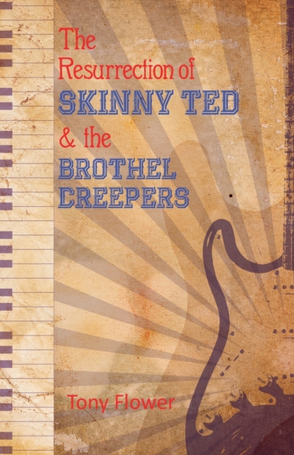 Resurrection of Skinny Ted & the Brothel Creepers