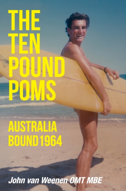 Ten Pound Poms: Australia Bound 1964