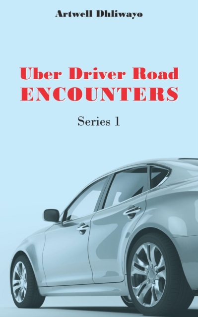 Uber Driver Road Encounters: Series 1