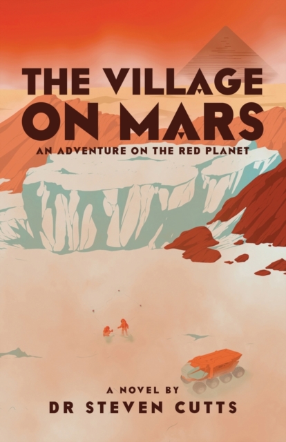 Viking Village On Mars: An Adventure on the Red Planet