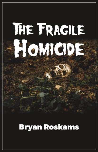 Fragile Homicide