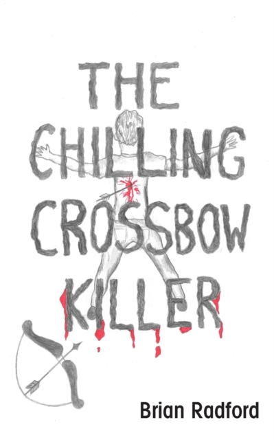 Chilling Crossbow Killer