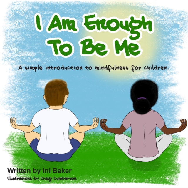 I Am Enough: A self-belief guide for children