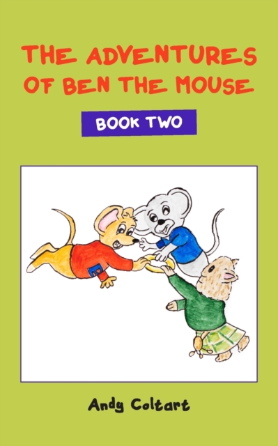 Adventures of Ben the Mouse: Book Two