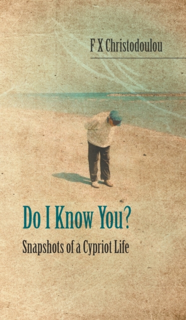 Do I Know You?: Snapshots of a Cypriot Life