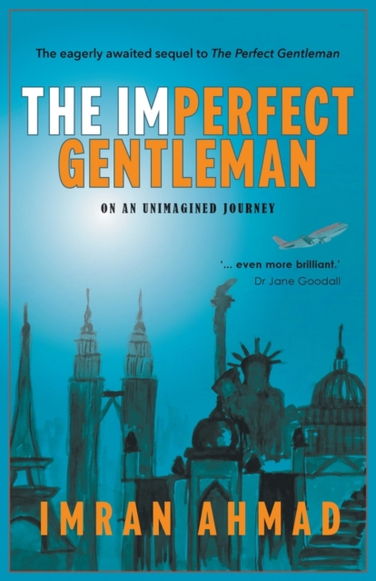 Imperfect Gentleman: on an Unimagined Journey