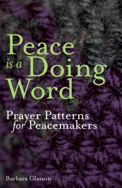 Peace is a Doing Word