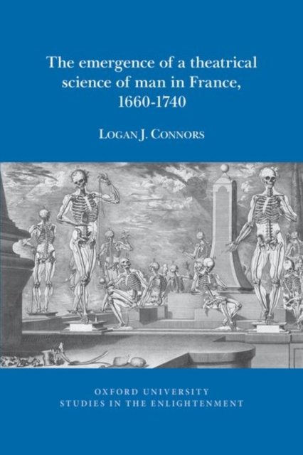 emergence of a theatrical science of man in France, 1660-1740