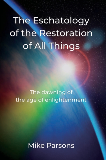 Eschatology of the Restoration of All Things